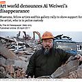 Art World Denounces Ai Weiwei's Disappearance
