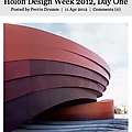 Holon Design Week 2012, Day One