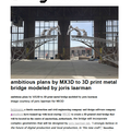 ambitious plans by MX3D to 3D print metal bridge m...