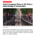 Dutch Company Plans to 3D-Print a Metal Bridge in...