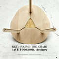 Rethinking: The Chair - Faye Toogood designer