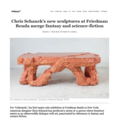 Chris Schanck’s New Sculptures at Friedman Benda...