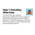 Make T Something | Misha Kahn