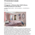 T Suggests: A Human-Size Doll’s House, Colorful...
