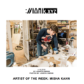 Artist of the Week: Misha Kahn