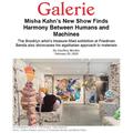 Misha Kahn's new show finds harmony between humans...