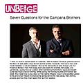 Seven Questions for the Campana Brothers