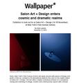 Salon Art + Design enters cosmic and dramatic real...